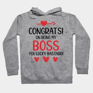 Congrats On Being My Boss Funny Gifts for Boss Hoodie